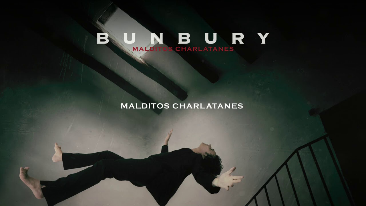 Bunbury - Malditos charlatanes (Lyric Video Oficial)