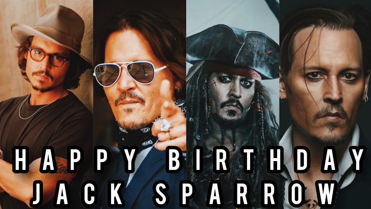 HAPPY BIRTHDAY JACK SPARROW/MV PRODUCTION/JACK SPARROW MASHUP VIDEO/