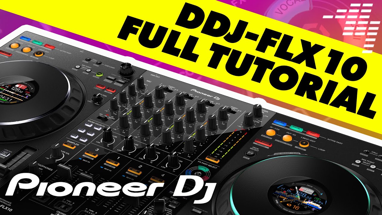 Pioneer DJ DDJ-FLX10 Complete Training Tutorial & Video Manual