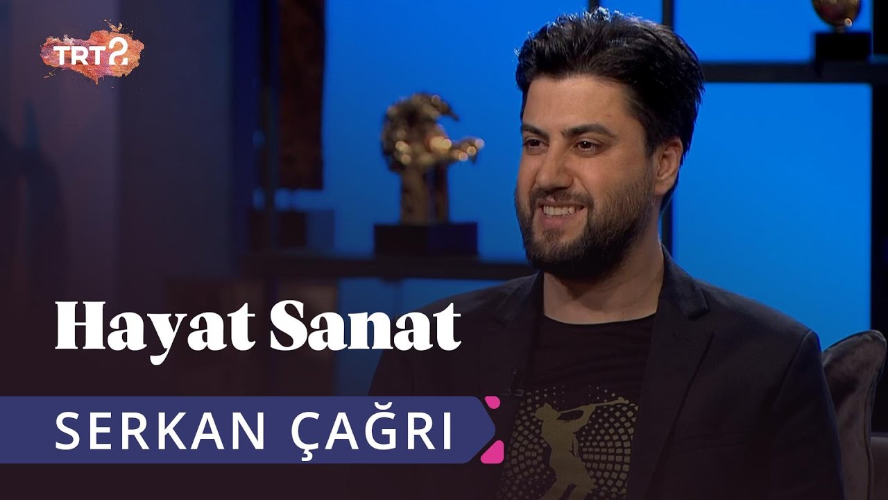 Serkan &Ccedil;ağrı ile Hayat Sanat | 5 Mart 2019