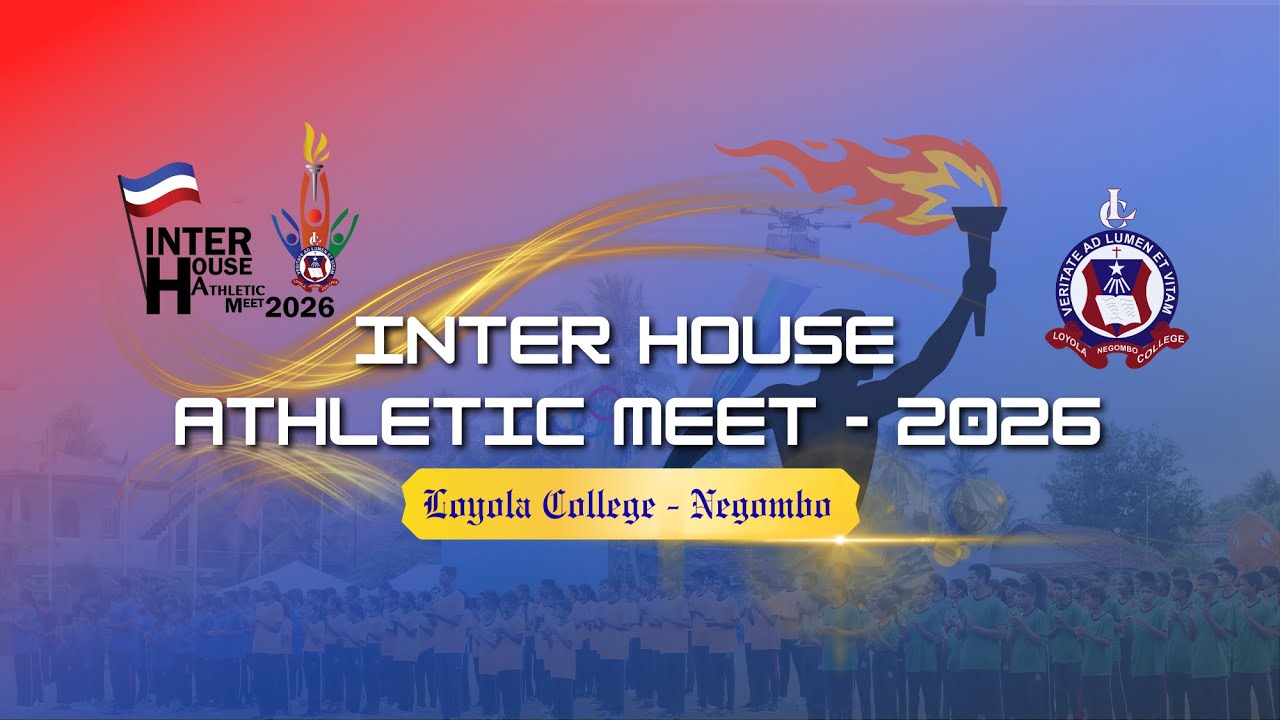 Inter House Athletic Meet - 2026 | Live Stream | Loyola College, Negombo