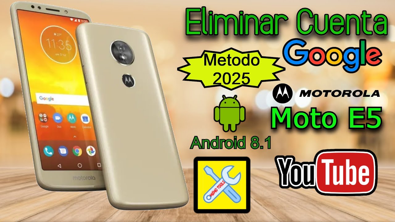 Motorola E5 y E5 Play, Eliminar Cuenta Google, Nueva Seguridad 2025