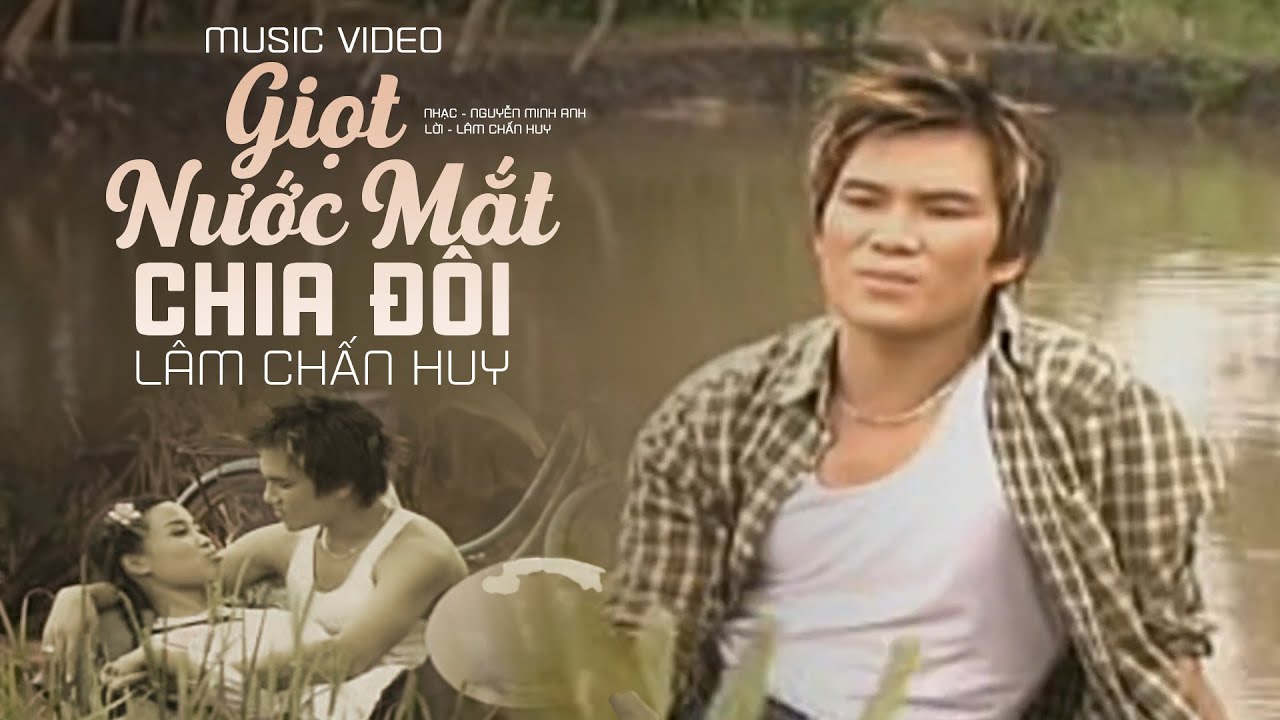 Nhiều Kỉ Niệm Ùa Về Lắm Đấy - Giọt Nước Mắt Chia Đôi - Nhạc xưa Hót Lâm Chấn Huy