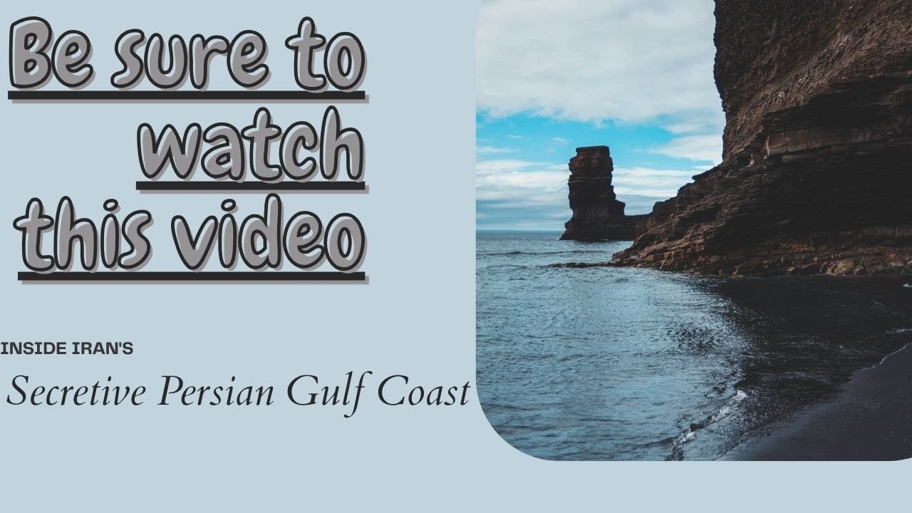 Inside the Persian Gulf coast of Iran