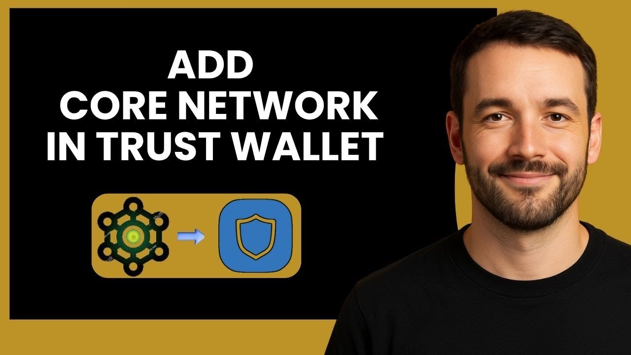 How to Add Core Network to Trust Wallet
