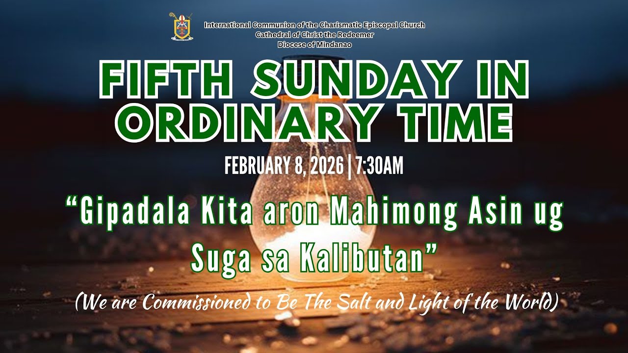 Fifth Sunday in Ordinary Time | February 8, 2026 (BP. RAYMUNDO ABOGATAL JR.)