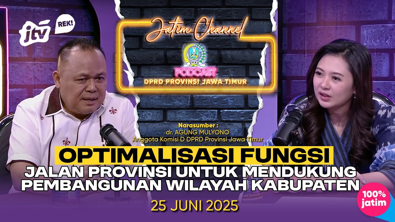 PODCAST - OPTIMALISASI FUNGSI JALAN PROVINSI UNTUK MENDUKUNG PEMBANGUNAN WILAYAH KABUPATEN