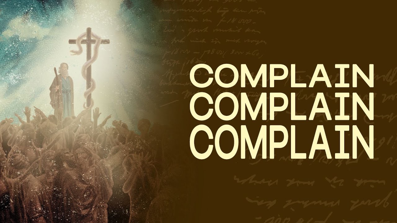 Complain Complain Complain [Numbers 11]