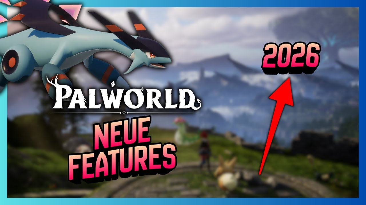 Palworld 2026: Neue Features, die ALLES verändern!