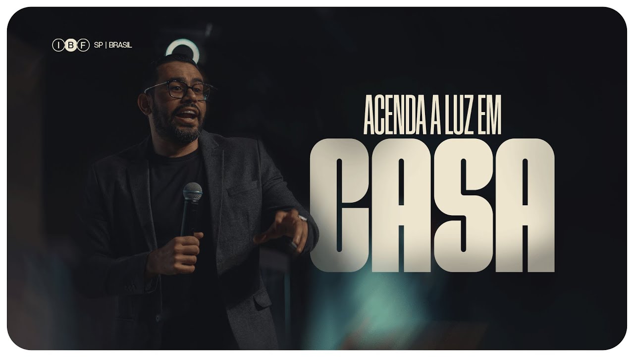 Cesar Tavares | Acenda a luz em CASA!