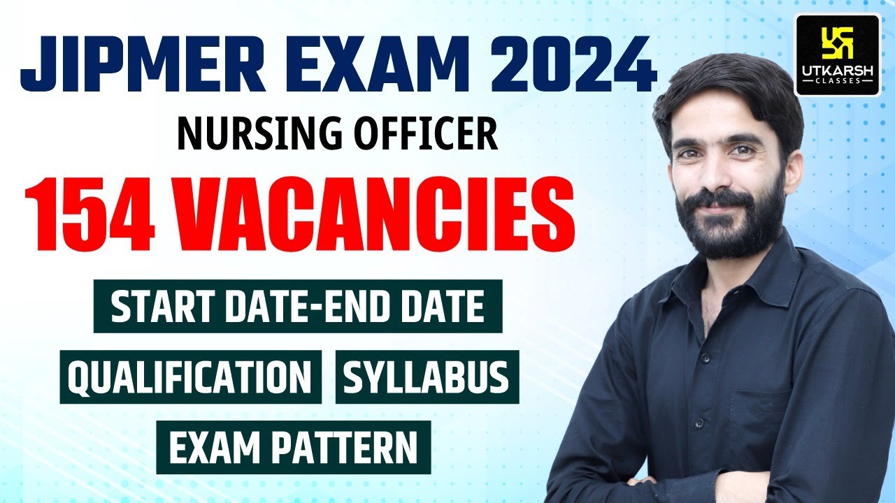 JIPMER Nursing Officer Vacancies 2024 | 154 Vacancies | Application Form Complete Details | Raju Sir