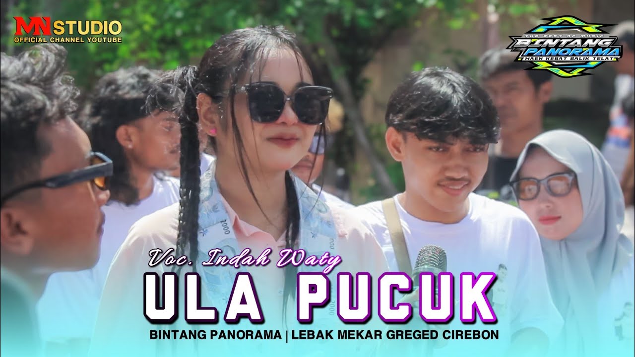 ULA PUCUK VOC. INDAH WATY | BINTANG PANORAMA - LEBAK MEKAR GREGED CIREBON
