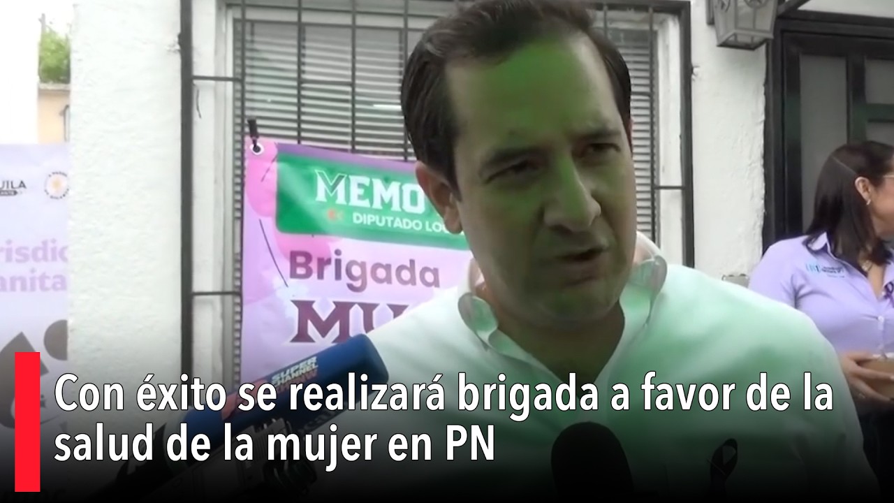 Con éxito se realizará brigada a favor de la salud de la mujer en PN