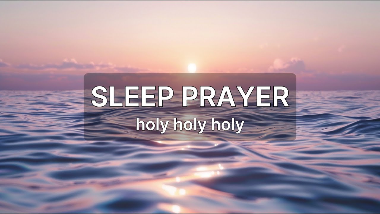 Holy Holy Holy | Sleep Prayer Hymn | Calm Humming & Acoustic Guitar  (7:50) ㅣ SLEEP PRAYER