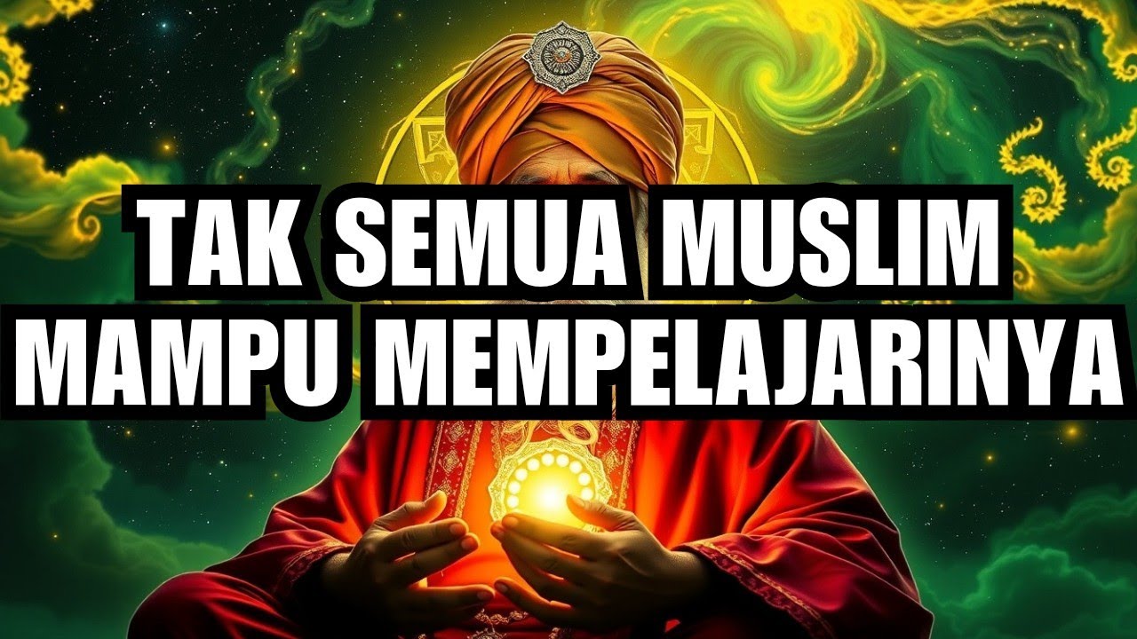 Ilmu Makrifat Paling Tinggi dalam Tasawuf: Hakikat yang Tidak Semua Orang Siap Menerimanya