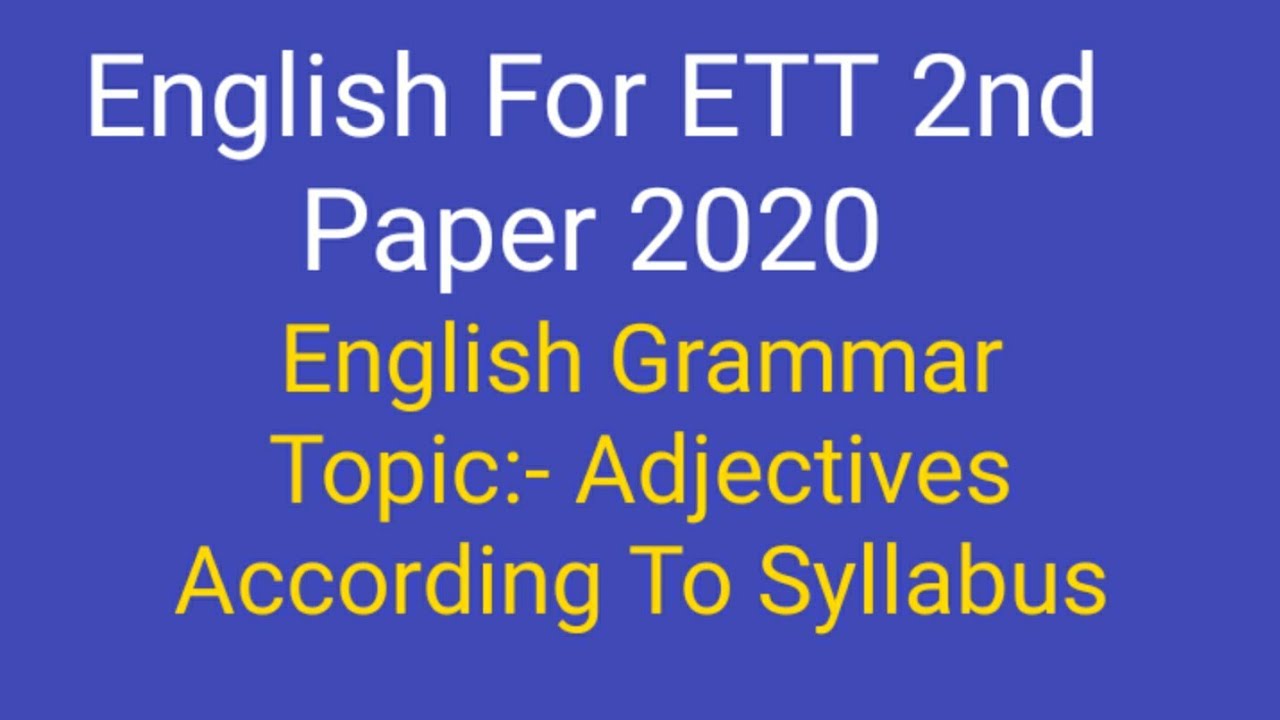 English Grammar For ETT 2nd Paper 2020/ Master Cadre / Topic Adjectives/