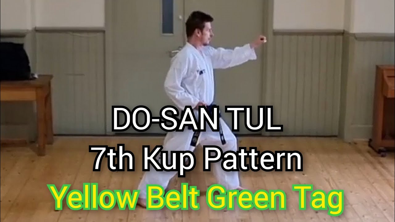 DO-SAN - ITF Taekwon-Do | 7th Kup Pattern (Yellow Belt Green Tag)
