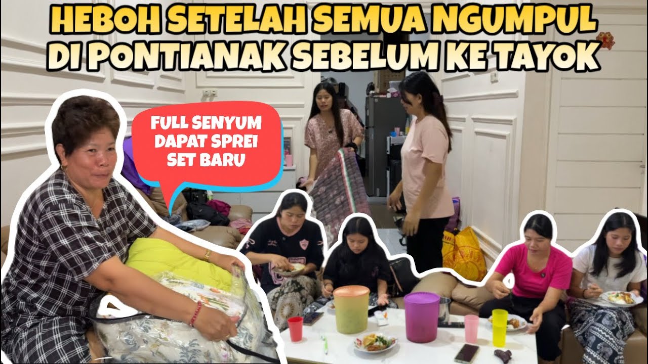 BERANGKAT KE PONTIANAK❗️SEMUA BERKUMPUL DI RUMAH PONTIANAK SEBELUM BERANGKAT NATAL KE TAYOK