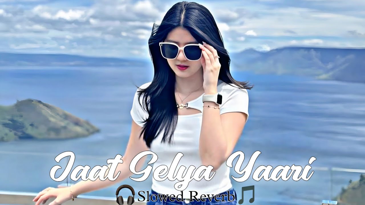 Jaat Gelya Yaari // Slowed Reverb Song \\ Lofi Version #lofisong #trendingsong 