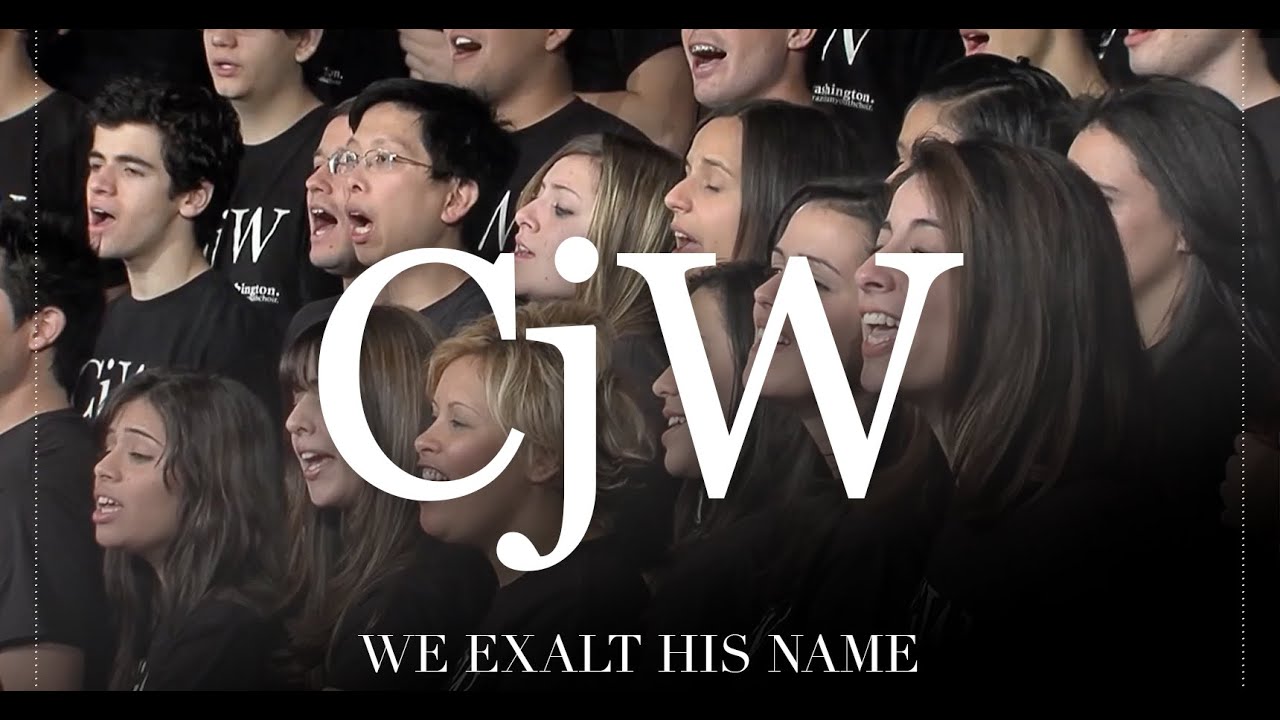 CjW - We Exalt His Name - Coral Jovem de Washington