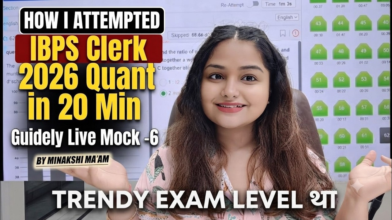 🚨HOW TO ATTEMPT IBPS CLERK 2026 QUANT🚀 IN 20 MIN | GUIDELY LIVE MOCK | MINAKSHI MAAM