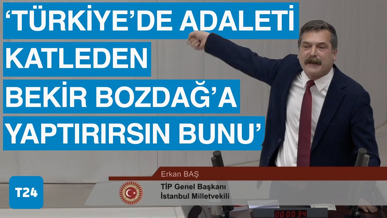 Erkan Baş'tan Can Atalay kararını TBMM'de okuyan Bekir Bozdağ'a sert tepki