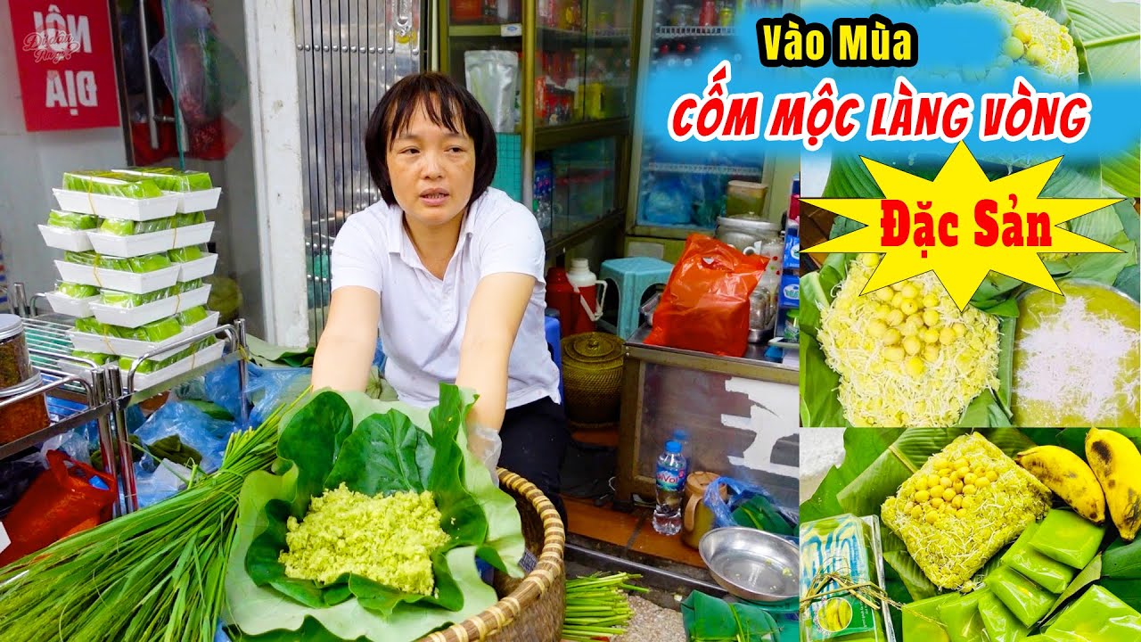Đặc Sản Mùa Cốm Mộc Làng Vòng Vào Đầu Vụ
