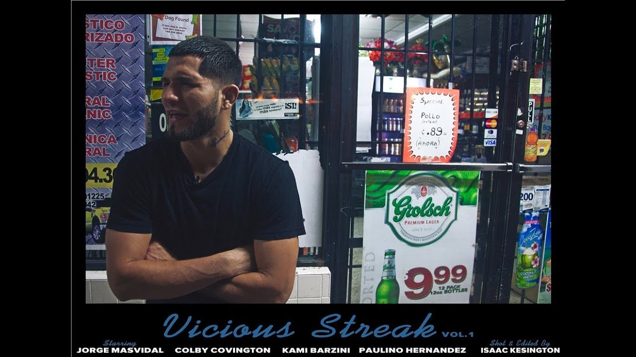 Vicious Streak - With Jorge Masvidal