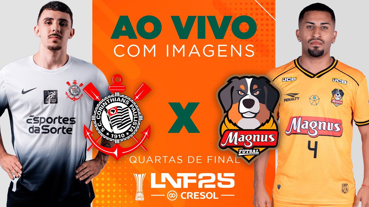 JOGO COMPLETO | LNF 2025 | CORINTHIANS x MAGNUS | RODADA QUARTAS - 1&ordf; RODADA