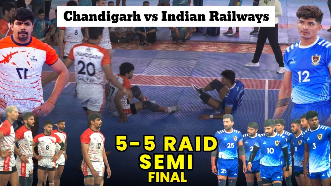 Semi Final = 5 -5 Raid 💥🤯Chandigarh vs INDIAN RAILWAY 70th Senior National Kabaddi Championship 2024