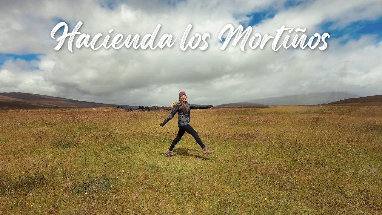 Visitando la Hacienda los Mortiños en Machachi | Carla Vera