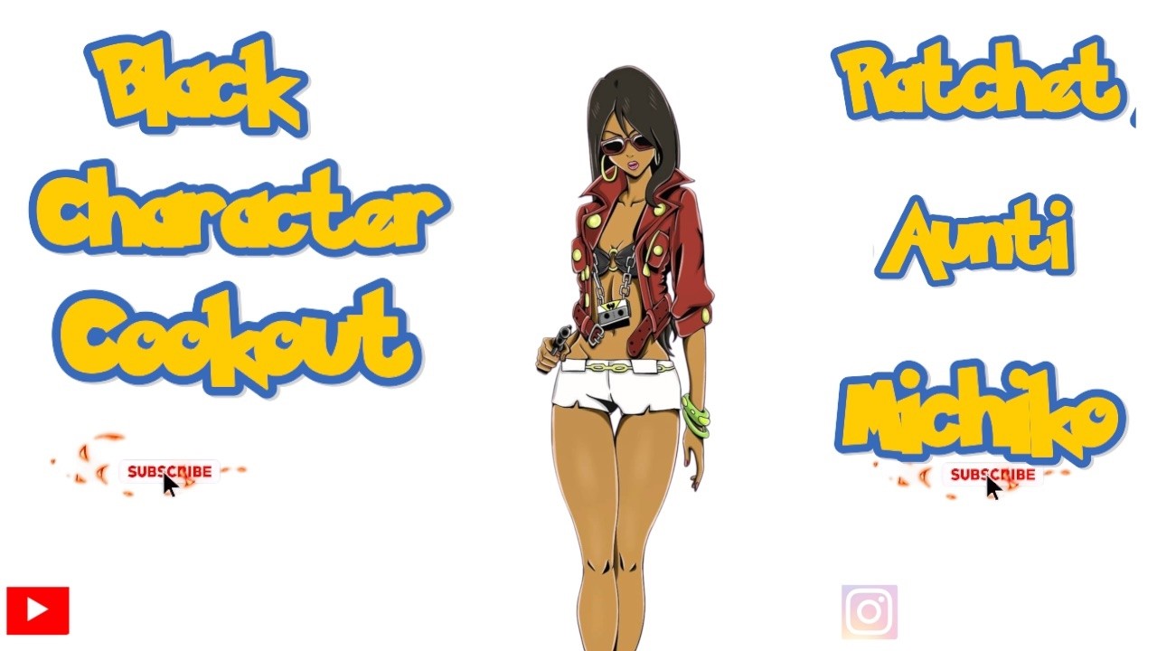 Black Character Cookout Ep5. Crazy Aunti MICHIKO