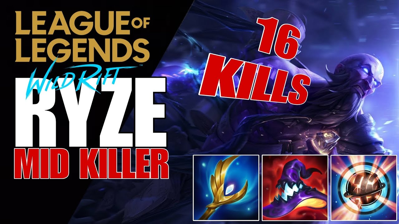 WILD RIFT: RYZE MID LANE GODMODE 16 KILLS COMPLETE DESTRUCTION
