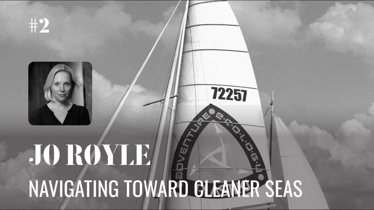 Jo Royle: Navigating Toward Cleaner Seas
