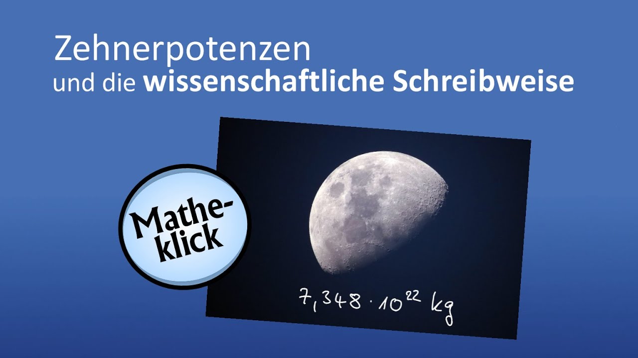Zehnerpotenzen und die wissenschaftliche Schreibweise