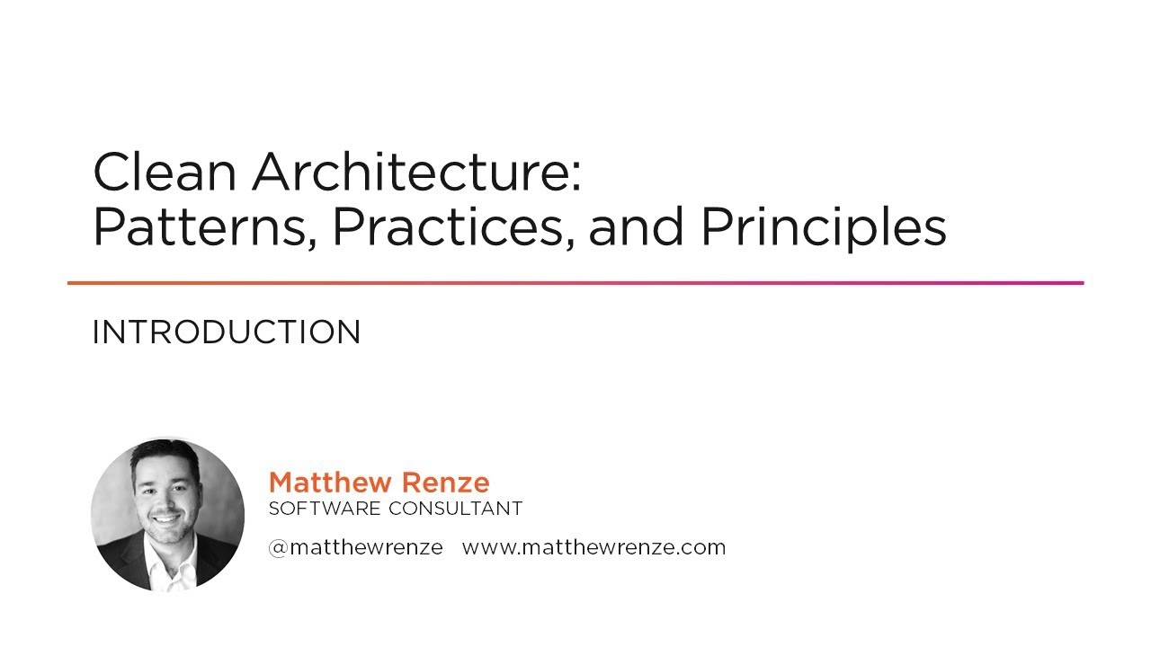 Clean Architecture: Patterns, Practices, and Principles