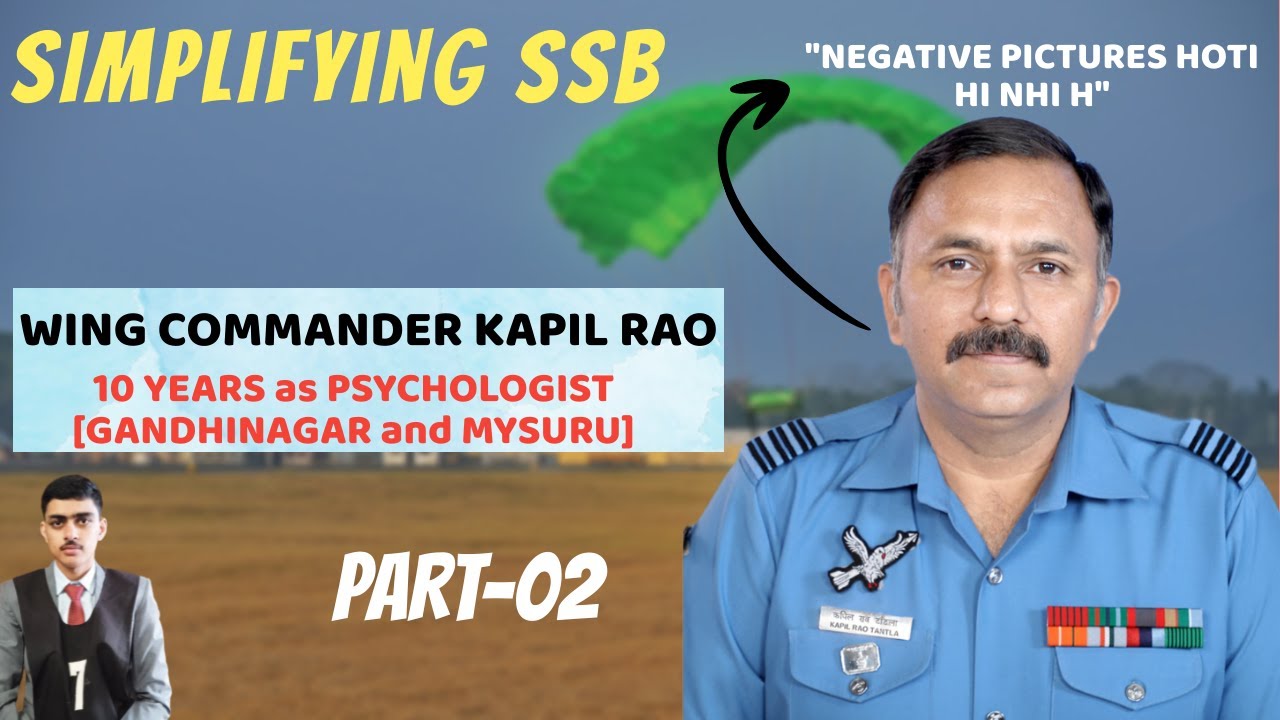 Why is SSB Interview tough?🤔- WING COMMANDER KAPIL RAO [10 years as PSYCHOLOGIST] SSB INTERVIEW