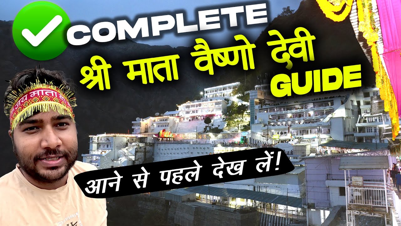 Mata Vaishno Devi Yatra | Complete Guide with full details | श्री वैष्णो देवी यात्रा | Budget Hotels