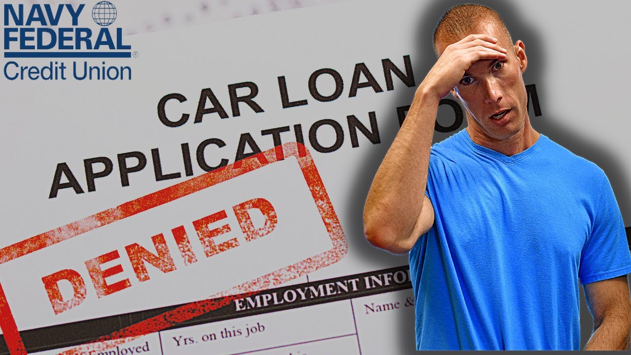 Here's What Happens When Navy Federal DENIES Your Car Loan Application....