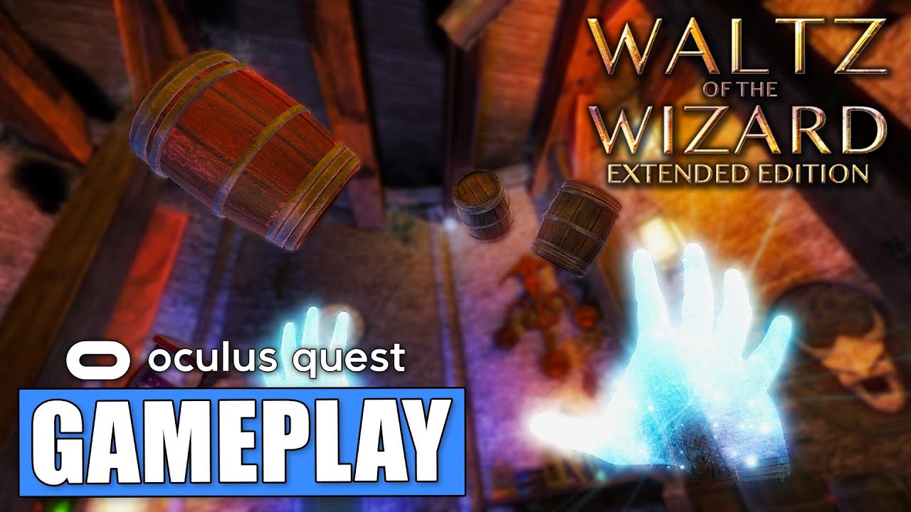 Oculus Quest Waltz Of The Wizard Gameplay