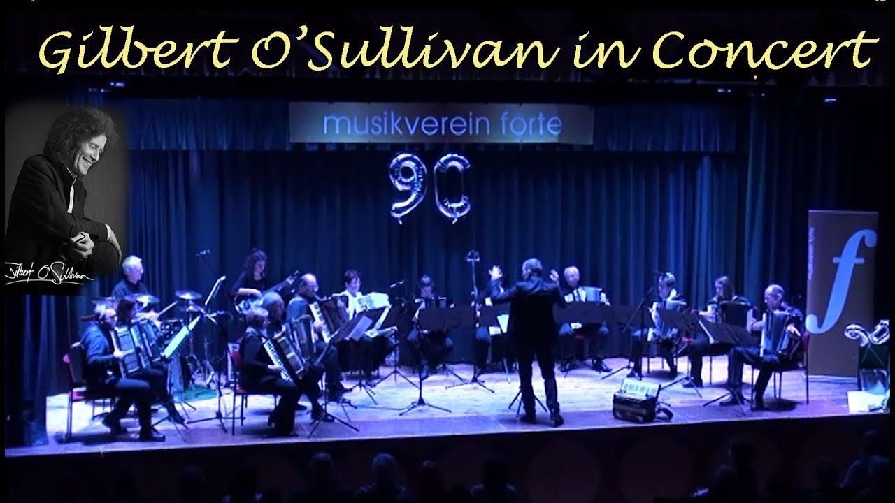 Gilbert O'Sullivan in Concert - Akkordeonorchester FORTE