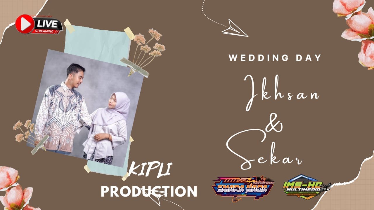 LIVE PERNIKAHAN IKHSAN & SEKAR//KIPLI PRODUCTIONS//SMARA NADA// PONDOK, 16 NOVEMBER