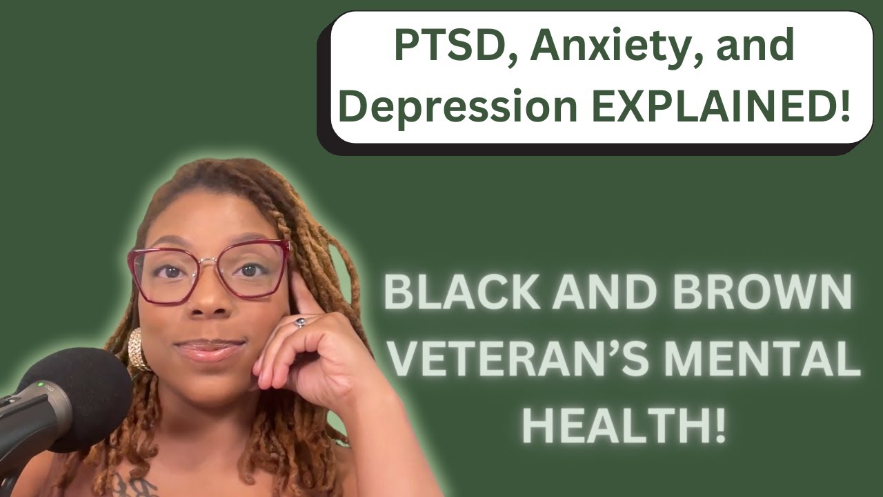 BLACK AND BROWN VETERANS MENTAL HEALTH: Debunking Stigmas around mental health