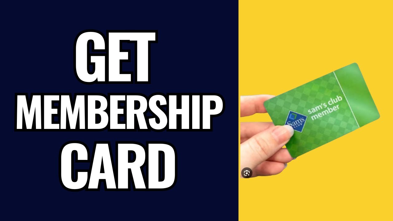 How To Get Sam's Club Membership Card (2025)
