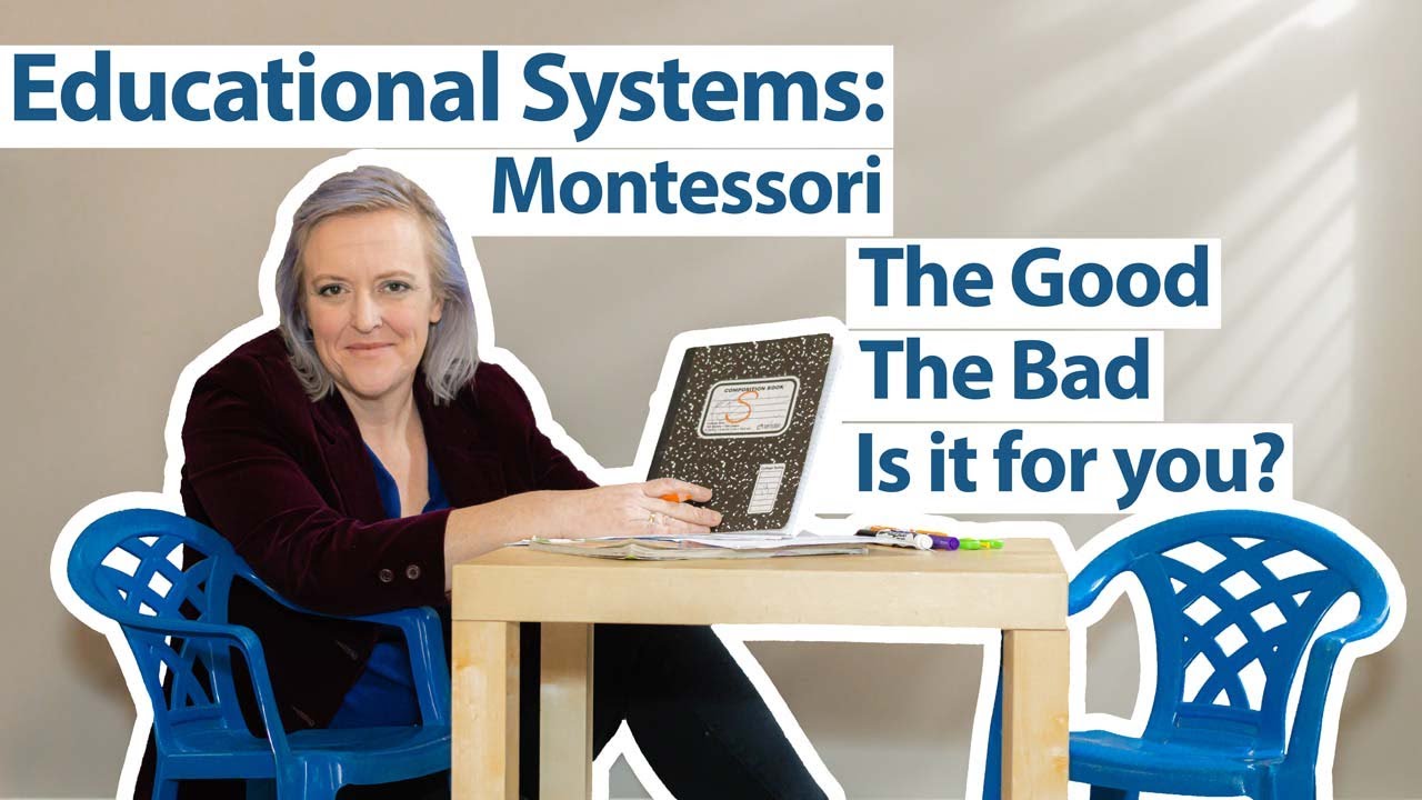 School Systems: Montessori School - Pro & Con