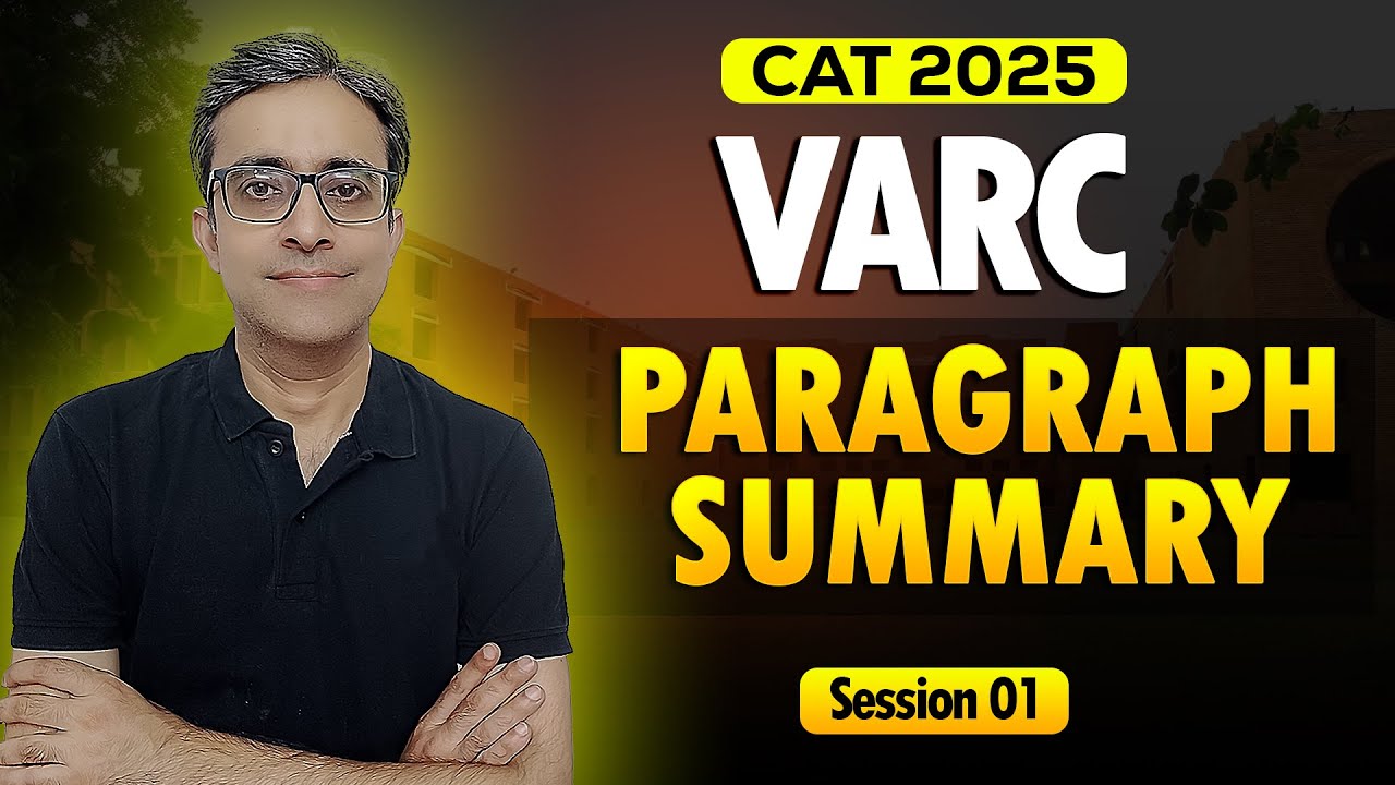 CAT 2025 | Paragraph Summary - Session 01 | Abhishek Kalra Sir | MBA Pathshala