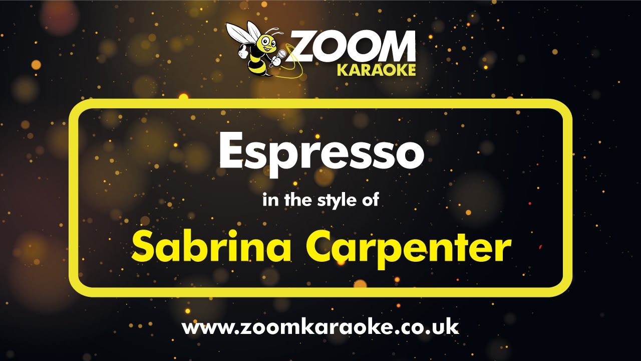 Sabrina Carpenter - Espresso - Karaoke Version from Zoom Karaoke