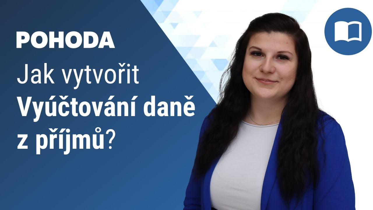 Jak v programu POHODA vytvořit Vyúčtování daně z příjmů?