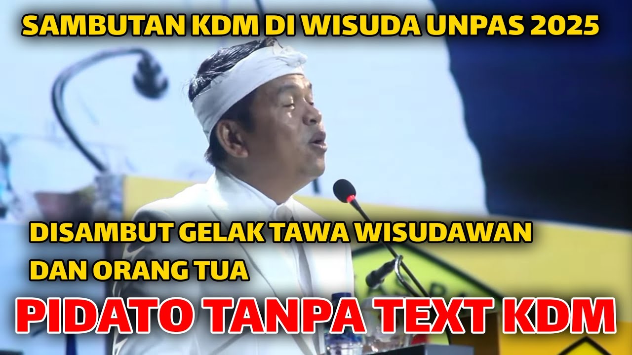 Sambutan KDM di Wisuda UNPAS 2025 (disambut gelak tawa wisudawan dan orang tua)