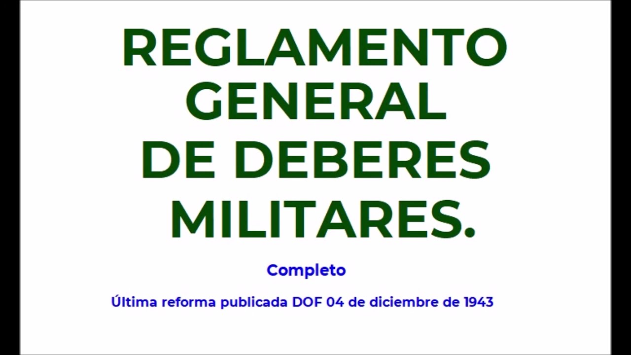 REGLAMENTO GENERAL DE DEBERES MILITARES (Completo)
